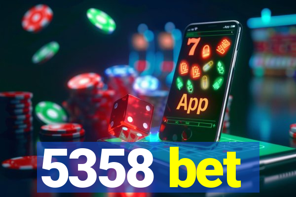 5358 bet